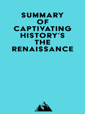 cover image of Summary of Captivating History's the Renaissance